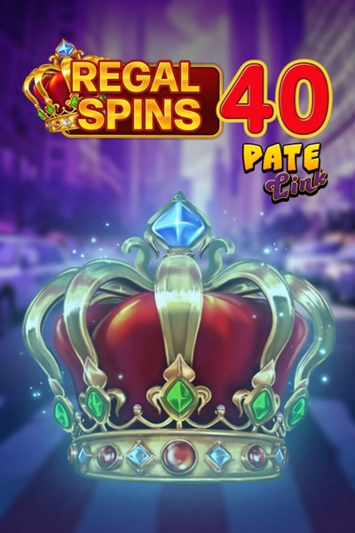 Slot Regal Spins 40 Pate Link su Betrepublic Casino